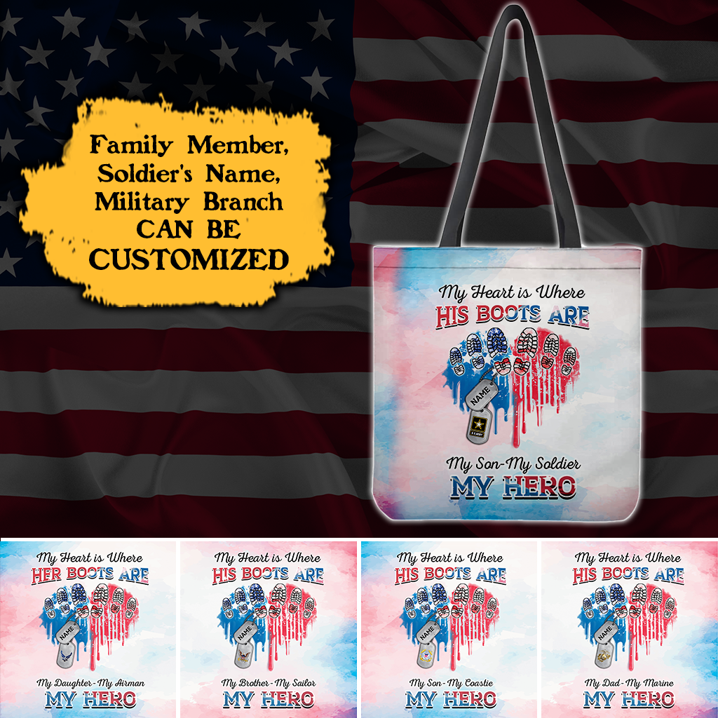 Personalized My Heart Is Where His Boots Are My Son My Soldier My Hero Heart American Flag Family Member Tote Bag