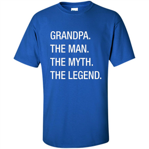 Fathers Day T-shirt Grandpa The Man. The Myth. The Legend