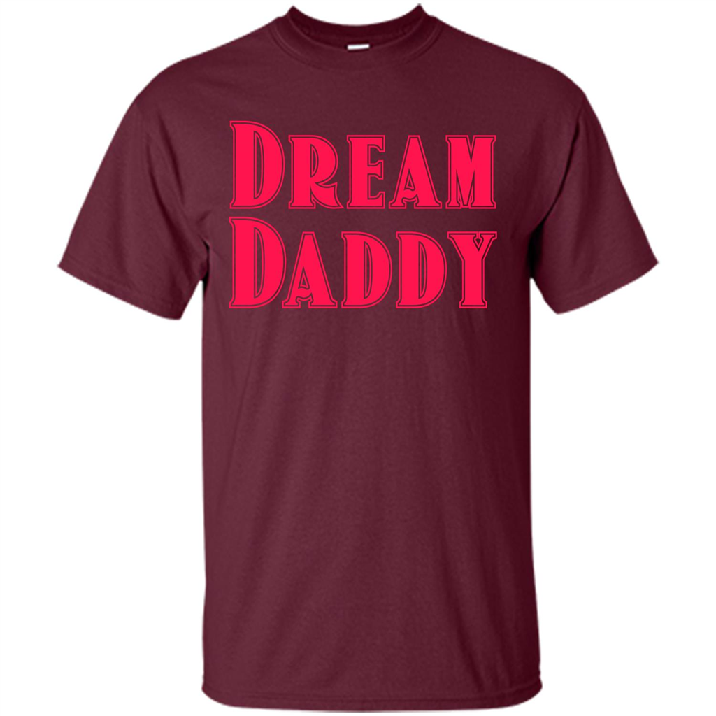 Fathers Day T-shirt Dreamy Daddy Maroon