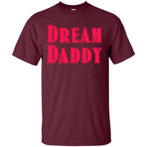 Fathers Day T-shirt Dreamy Daddy