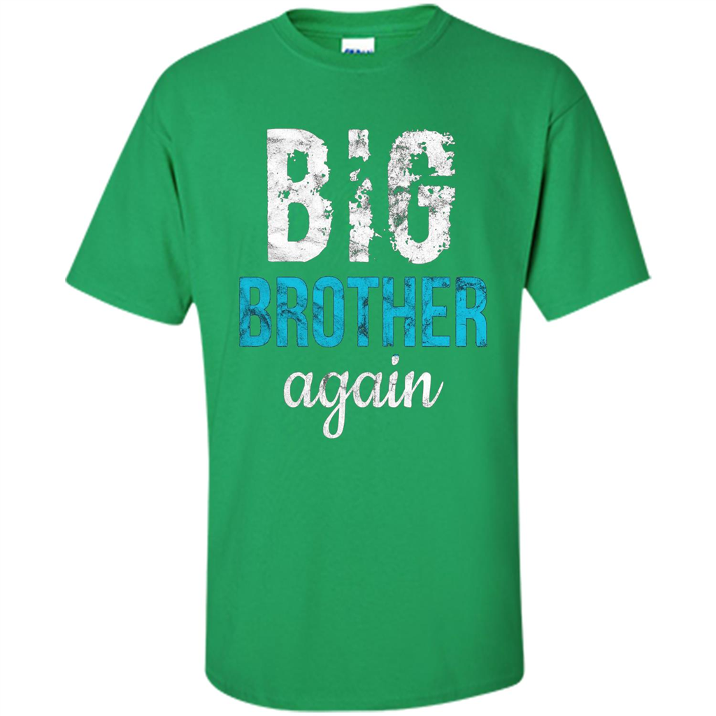 Big Brother Again Distressed T-shirt Irish Green