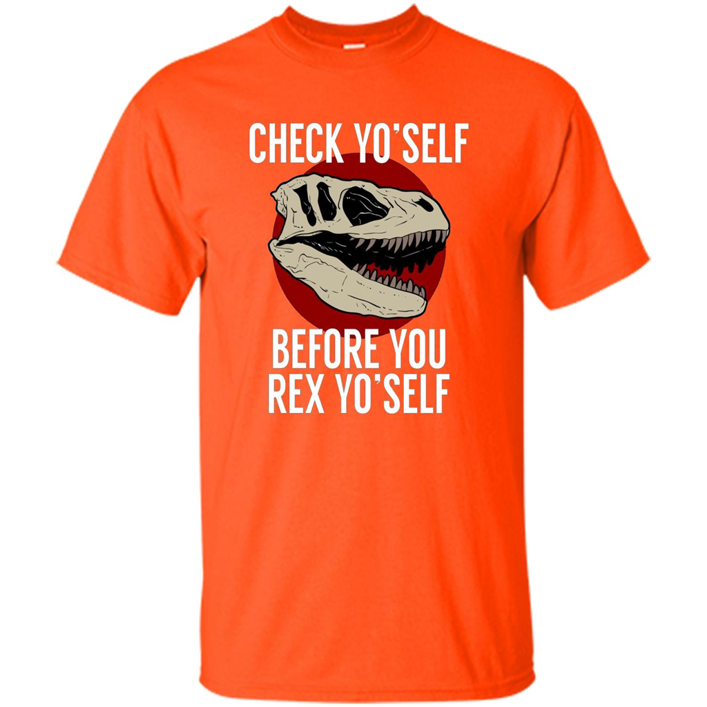 Dinosaur T-shirt Check Yo'Self Before You Rex Yo'Self T-shirt Orange