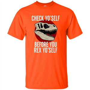 Dinosaur T-shirt Check Yo'Self Before You Rex Yo'Self T-shirt