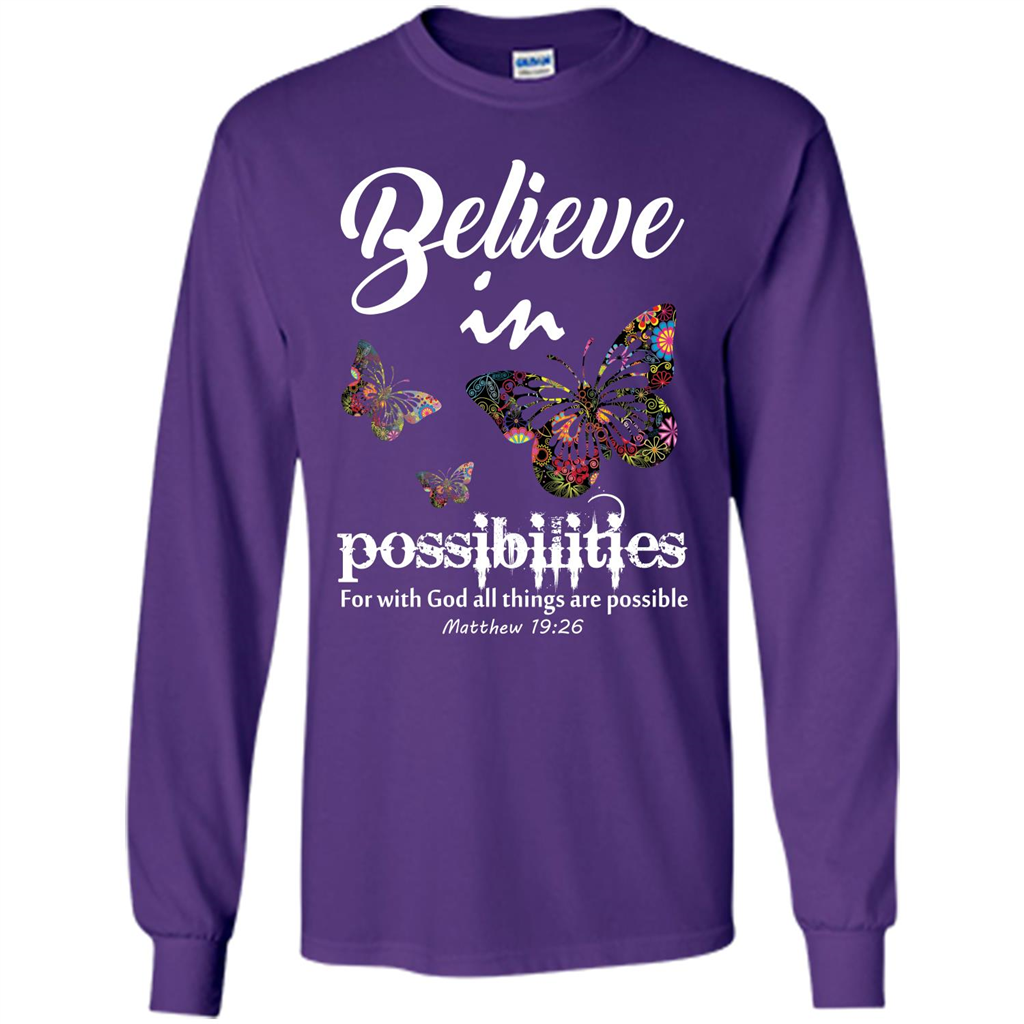 Christian T-shirt Believe In Possibilities For With God T-shirt Purple