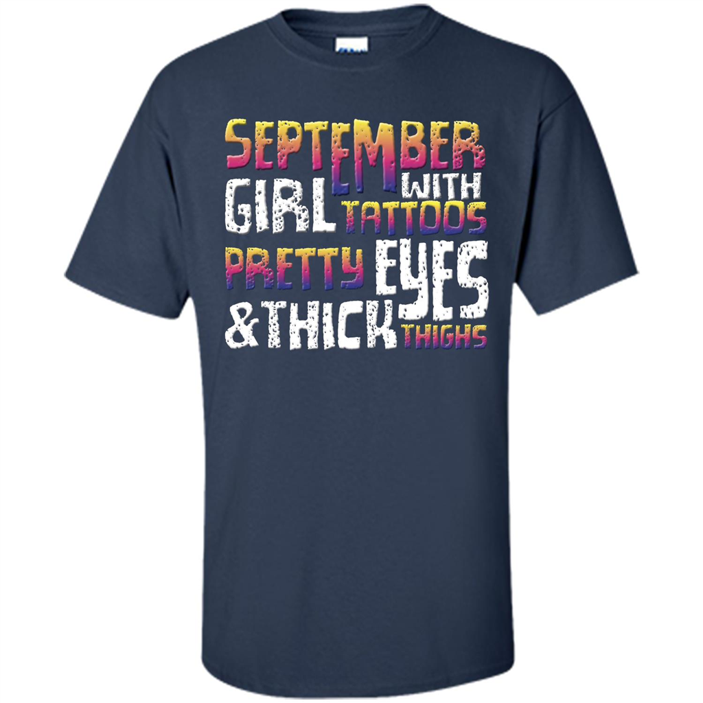 September Girl T-shirt With Tattoos Pretty Eyes and Thick Thighs Navy