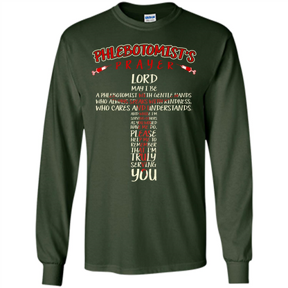 Phlebotomist T-shirt Phlebotomist's Prayer Lord May T-shirt Forest Green