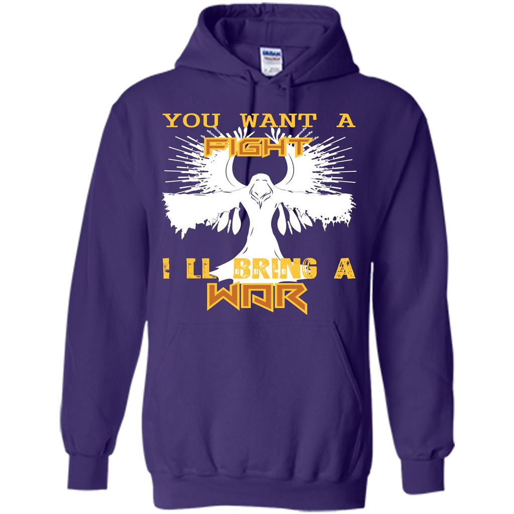 You Want A Fight I_Ñéll Bring A War T-shirt Purple