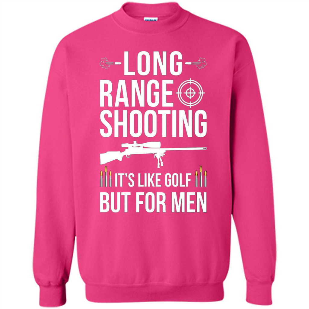 Long Range Shooting It'S Like Golf But For Men T-shirt Heliconia