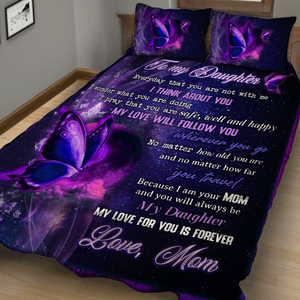 To My Daughter, My Love For You Is Forever Quilt Blanket Quilt Set