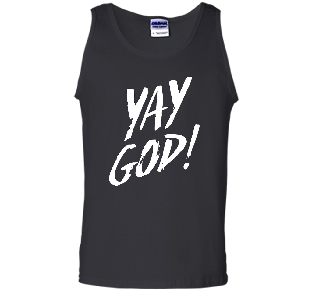 Yay God! T-shirt