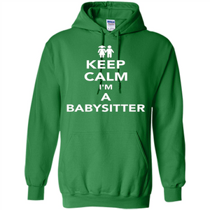 Keep Calm I'm A Babysitter T-Shirt