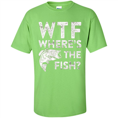 WTF Where's The Fish T-Shirt Funny Fisherman Gift Lime