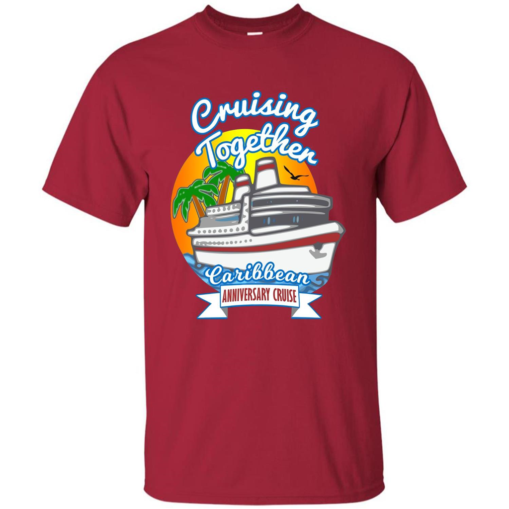 Cruising Together 2017 Anniversary Caribbean Cruise T-Shirt Cardinal