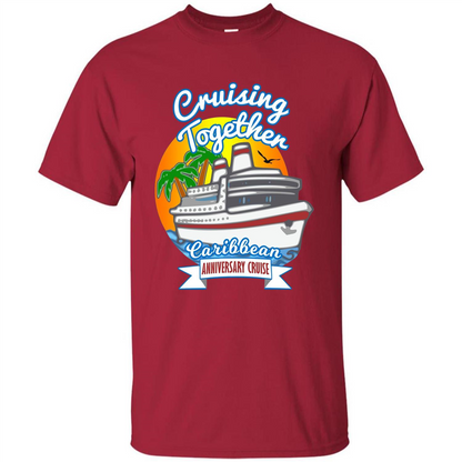 Cruising Together 2017 Anniversary Caribbean Cruise T-Shirt Cardinal
