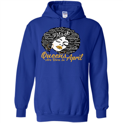Queen Are Born In April T-shirt Royal