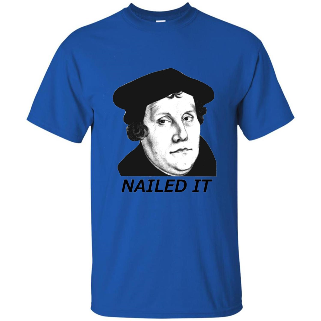 Nailed It 500th Reformation Day T-Shirt Royal
