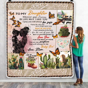 Mom To My Daughter Wherever Your Journey In Life. Succulent Plant Throw Blanket
