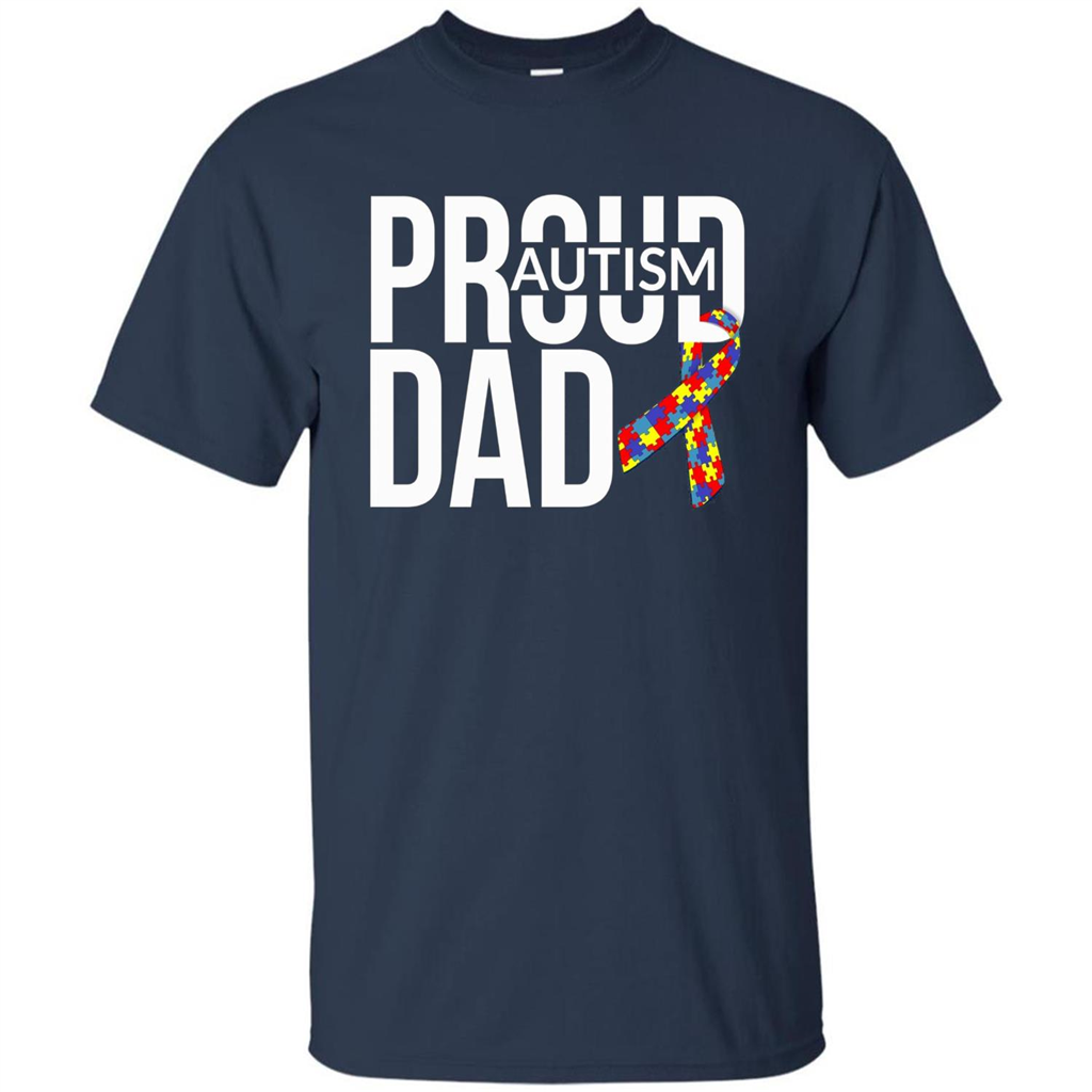 Proud Autism Dad T-shirt Autism Awareness Navy