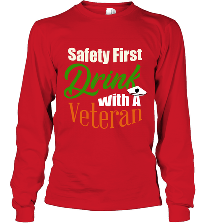 Safety First Drink With A Veteran Saint Patricks Day Shirt Long Sleeve T-Shirt Red