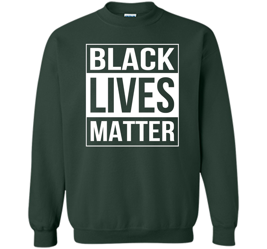 Black Lives Matter Political Protest T-Shirt shirt Forest Green