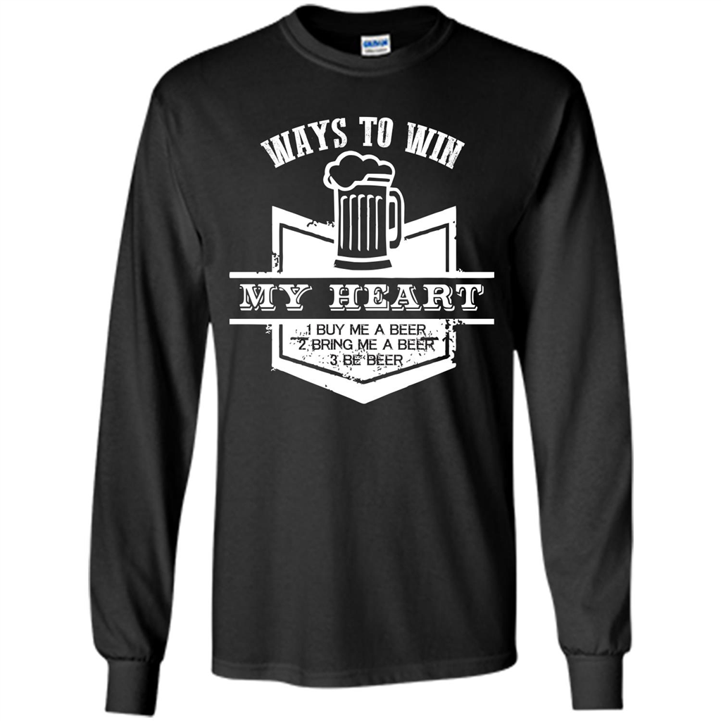 Beer T-shirt Ways To Win My Heart Black
