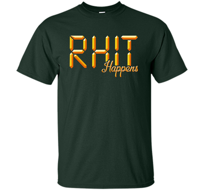 RHIT Happens T-Shirt Sleep Edition Rose-Hulman Men Women Kid t-shirt Forest Green