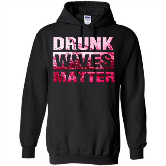 Drunk Wives Matter T-shirt Funny Wives T-shirt Black