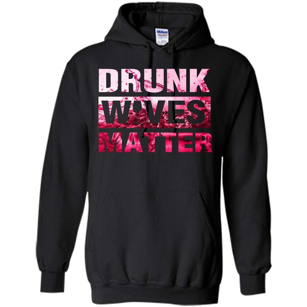 Drunk Wives Matter T-shirt Funny Wives T-shirt