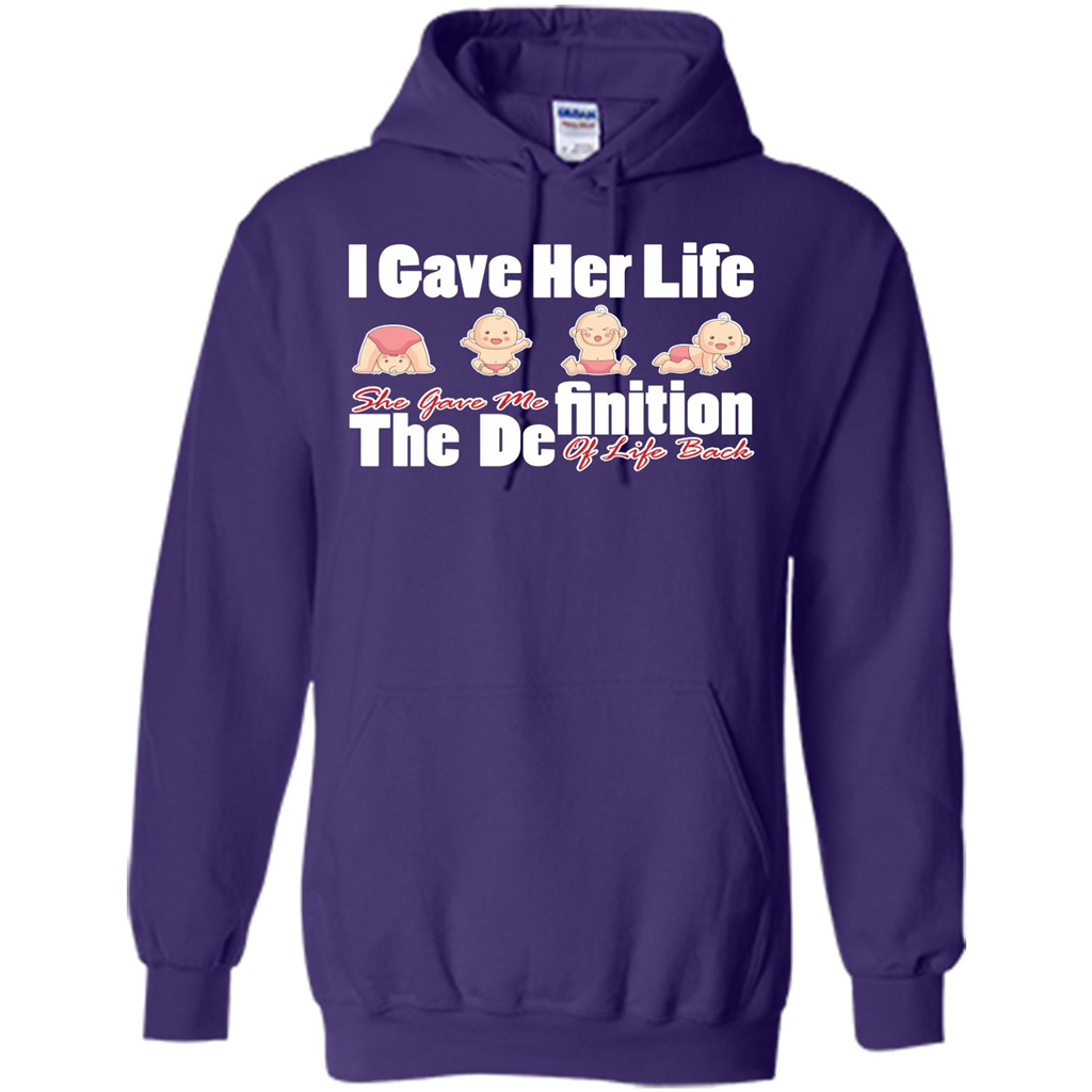 Mommy T-shirt I Gave Her Life. She Gave Me The Definition Of Life Back Purple