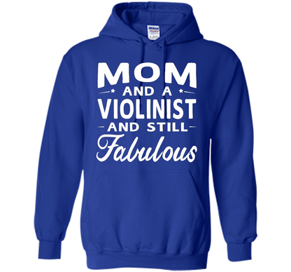 Mother's Day Gifts Women Fabulous Violinist Mom T-shirt cool shirt Royal
