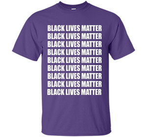 Black Lives Matter T-Shirt Tshirt Tee Shirt For BLM Support cool shirt