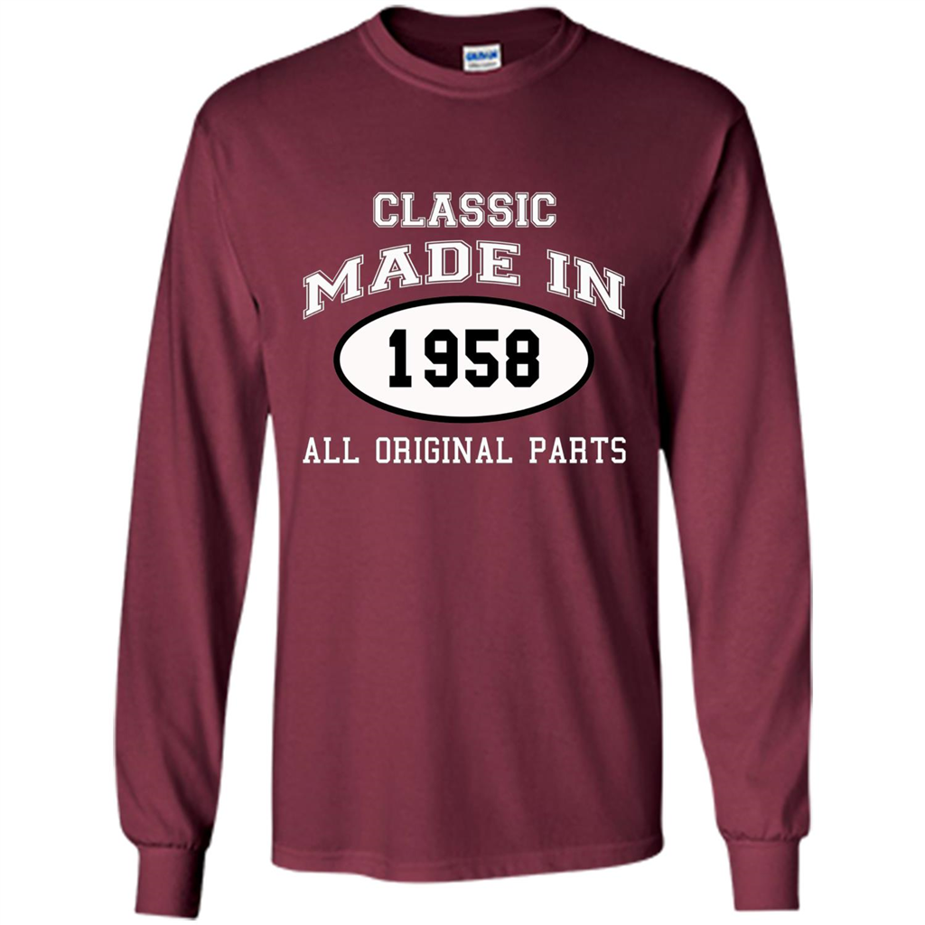 Birthday Gift T-shirt Classic Made In 1958 All Original Parts T-shirt Maroon
