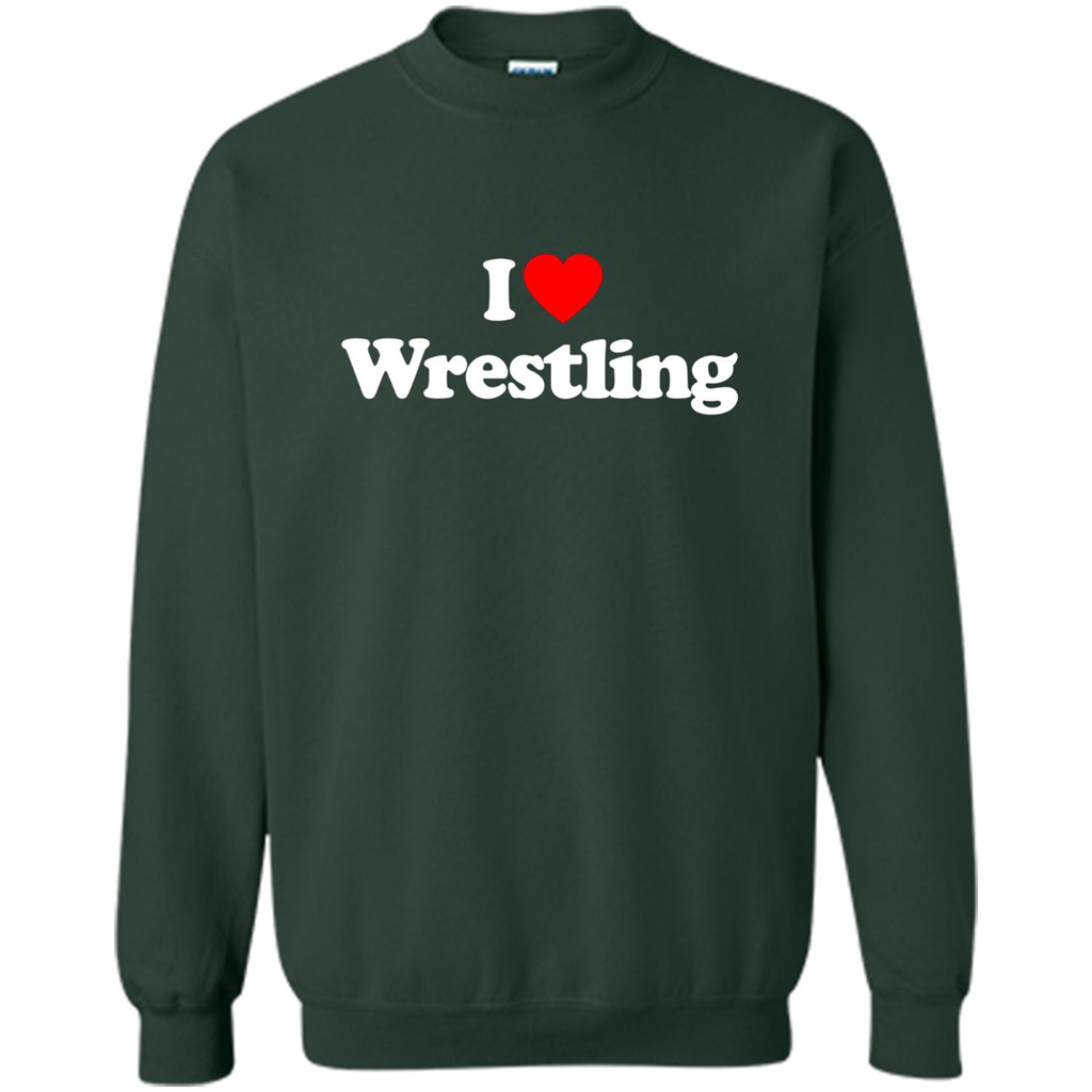 I Love Wrestling T-shirt Forest Green