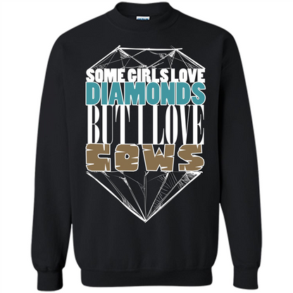 Cow Lovers T-shirt Some Girls Love Diamond But I Love Cows Black