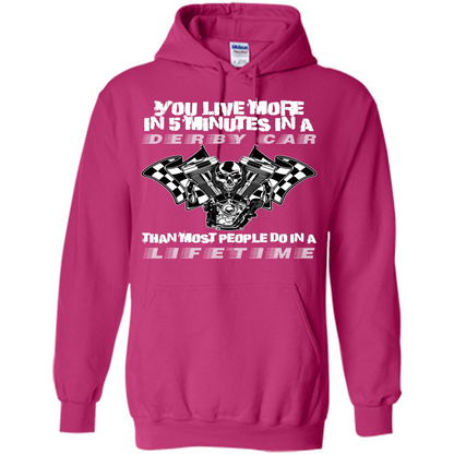 Derby Car Life Time T-shirt You Live More In 5 Minutes In A Derby Car Heliconia
