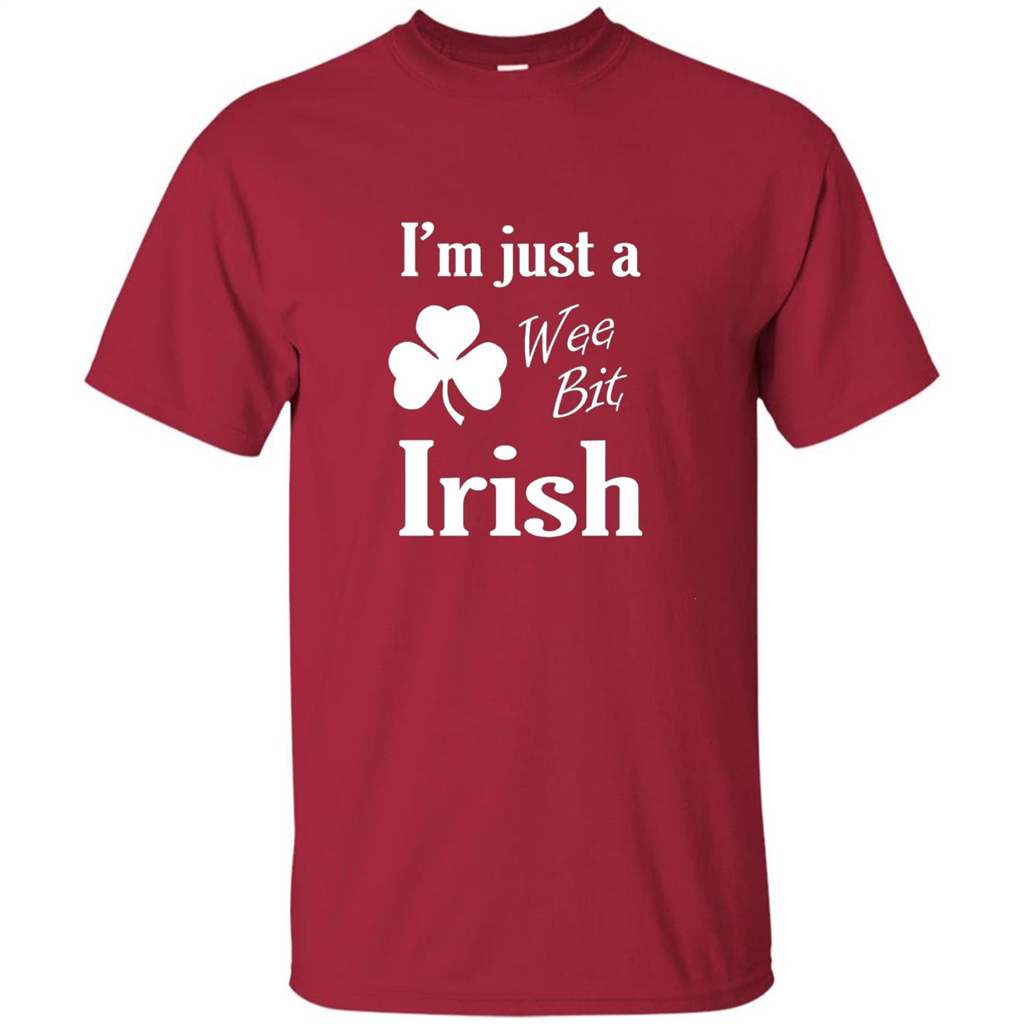 I'm Just A Wee Bit Irish T-shirt Cardinal