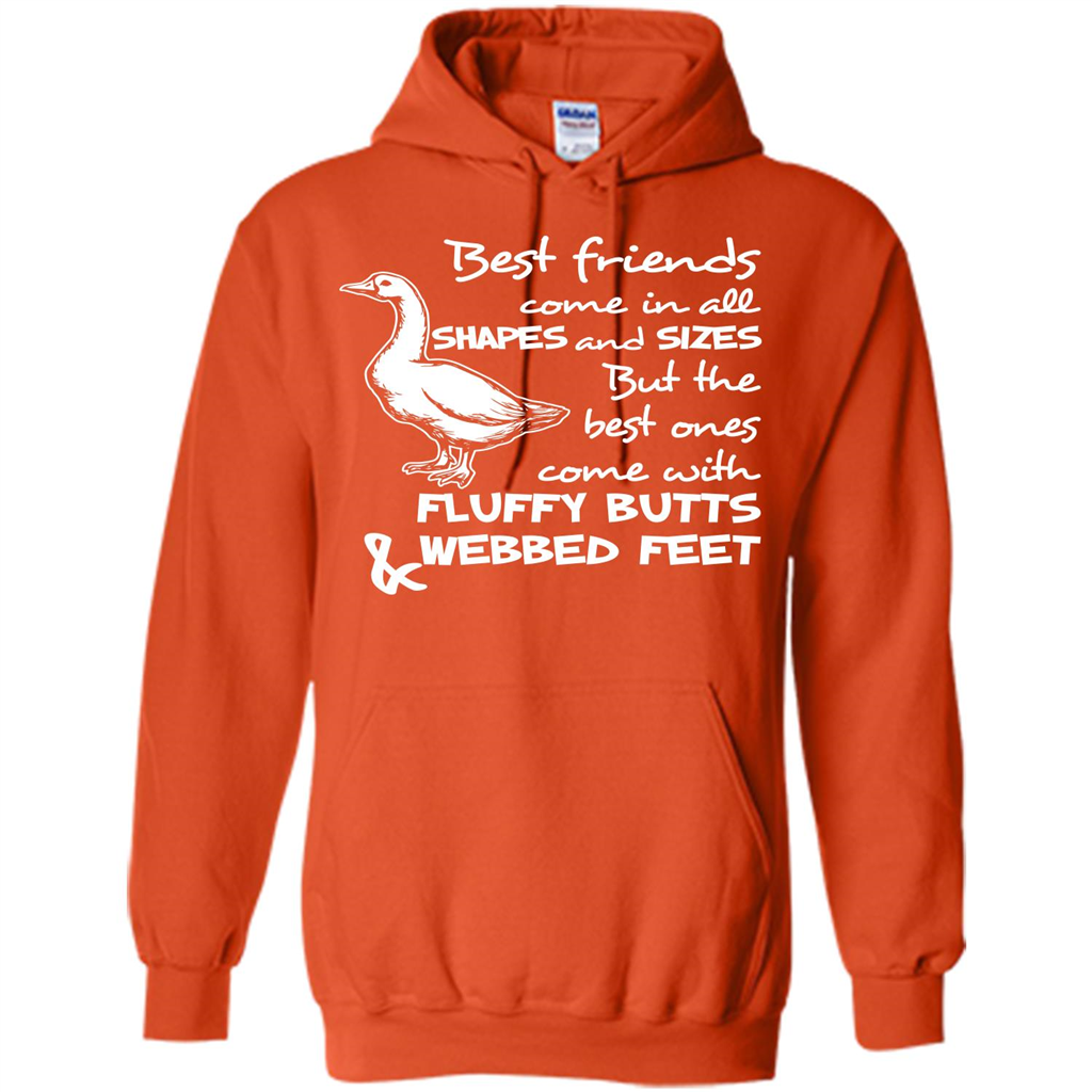 Best Friends Come In All Shapes And Sizes But The Best Ones Come With Fluffy Butts _ Webbed Feet Orange