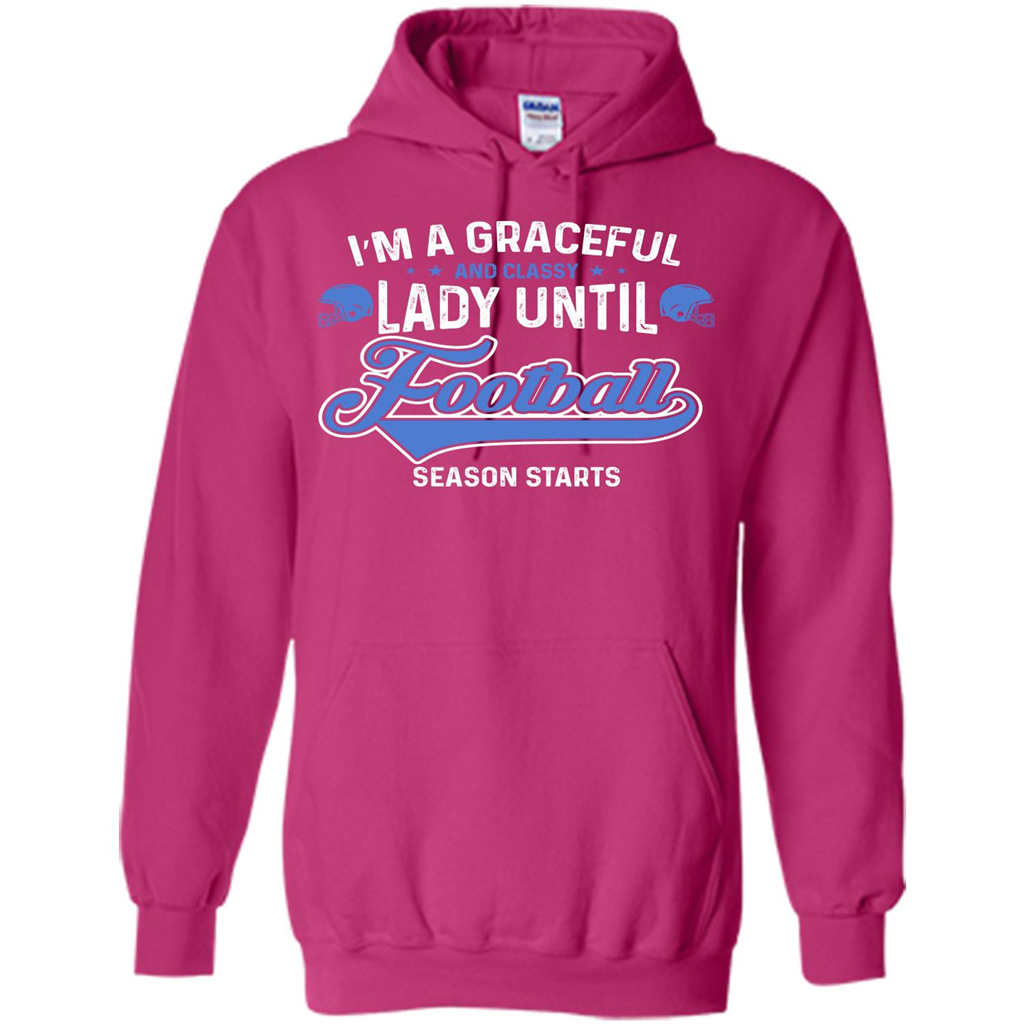Football T-shirt I'm A Graceful And Classy Lady T-shirt