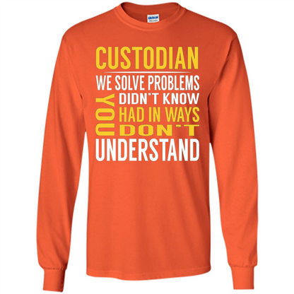 Custodian Solve Problems T-shirt Orange