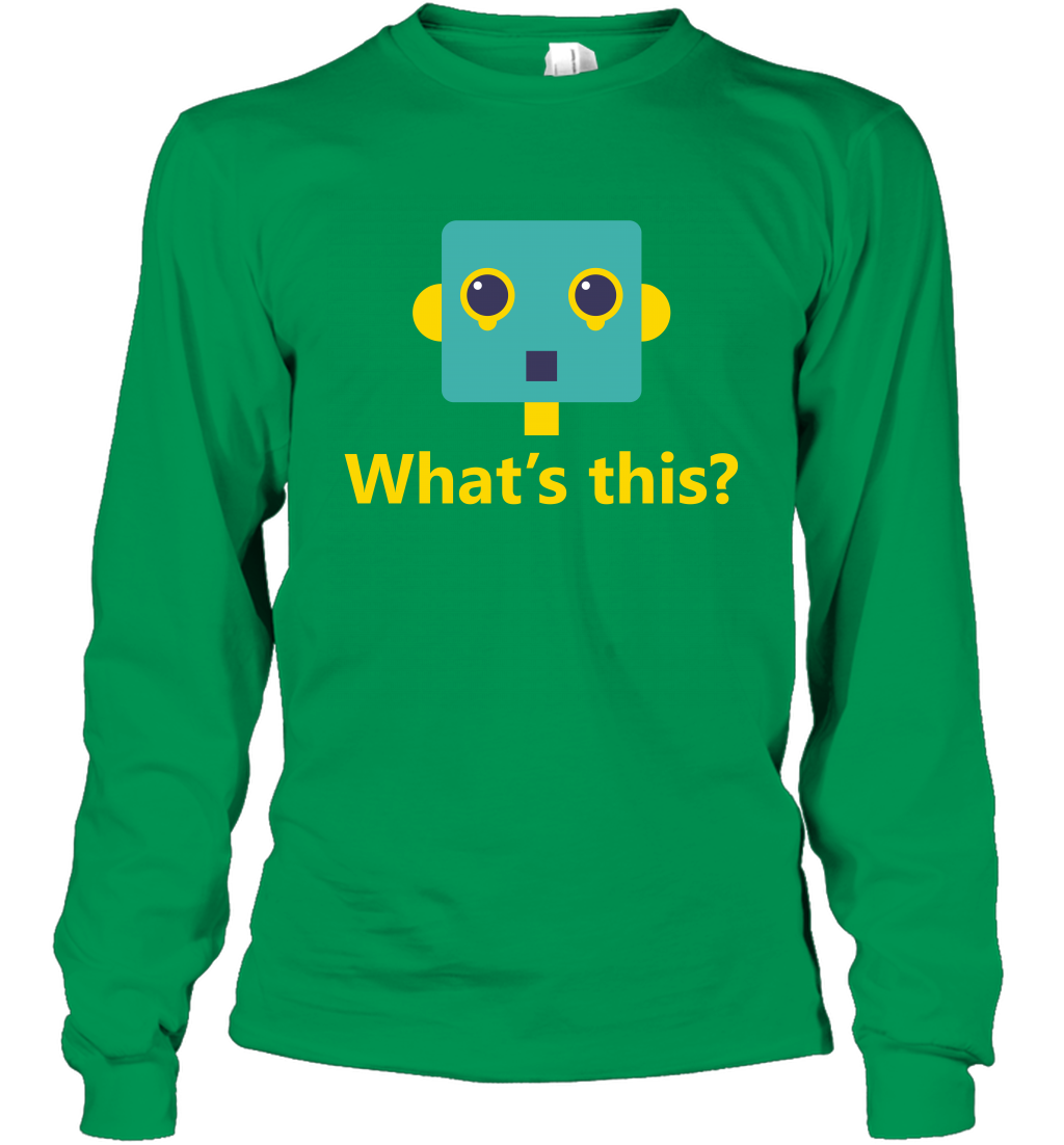 What's This Funny Robot Shirt Long Sleeve T-Shirt Long Sleeve T-Shirt Irish Green