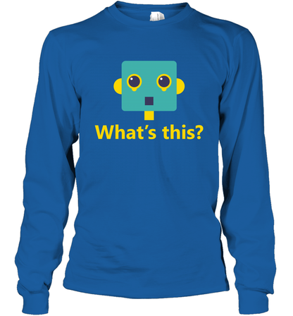 What's This Funny Robot Shirt Long Sleeve T-Shirt Long Sleeve T-Shirt Royal