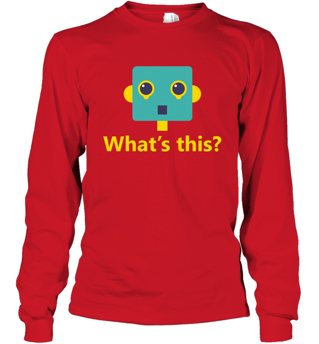 What's This Funny Robot Shirt Long Sleeve T-Shirt Long Sleeve T-Shirt Red