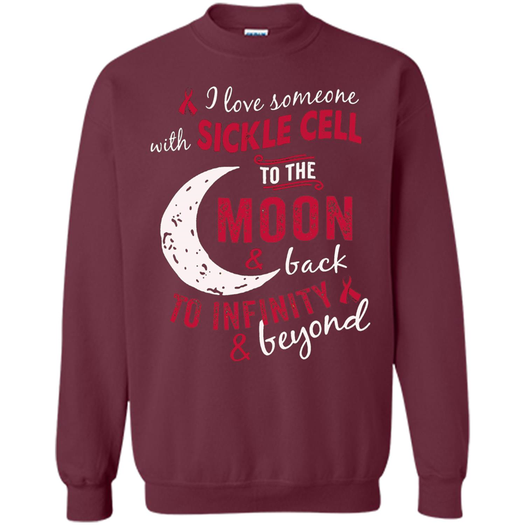 I Love Someone With Sickle Cell To The Moon And Back T-shirt Maroon