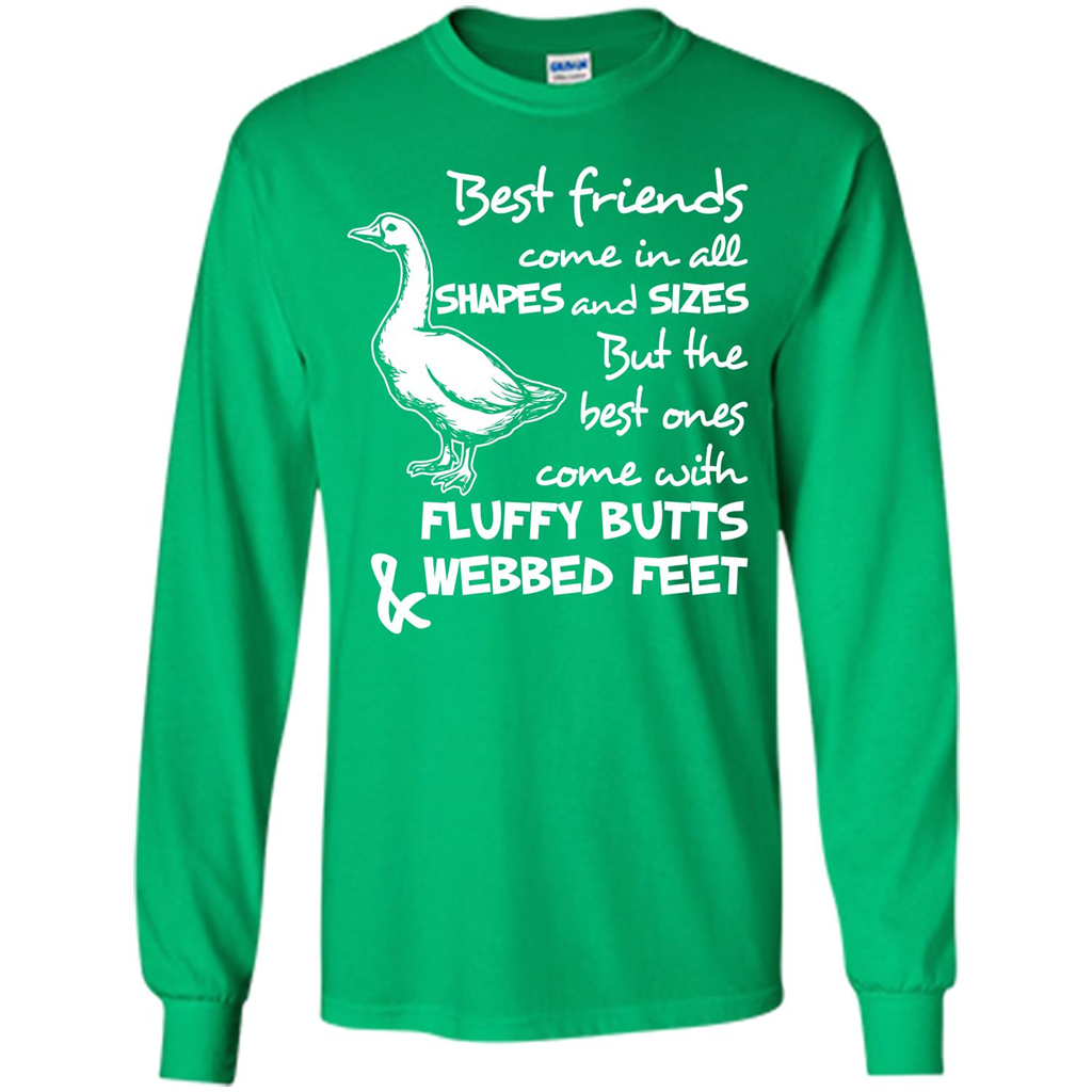 Best Friends Come In All Shapes And Sizes But The Best Ones Come With Fluffy Butts Webbed Feet Irish Green