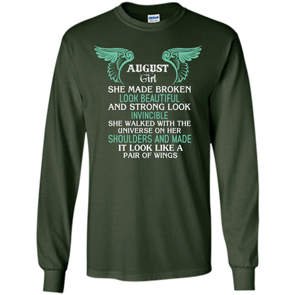 August Girl She Made Broken Look Beautiful T-shirt Forest Green