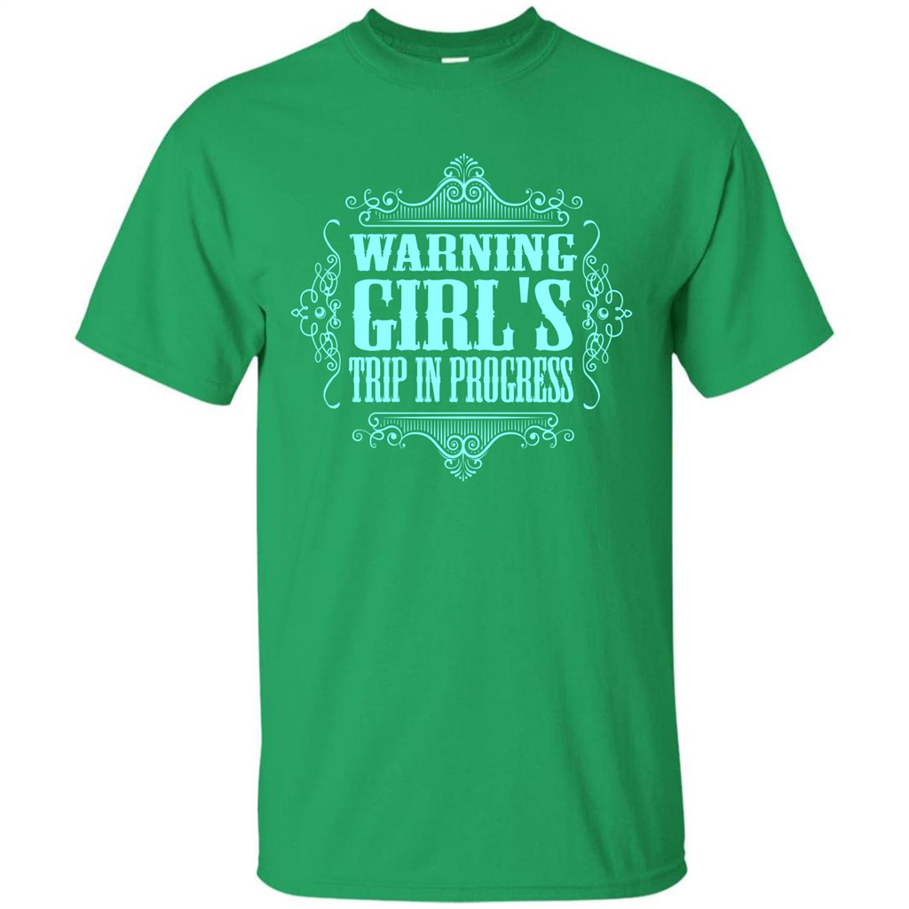 Warning Girl's Trip In Progress T-shirt