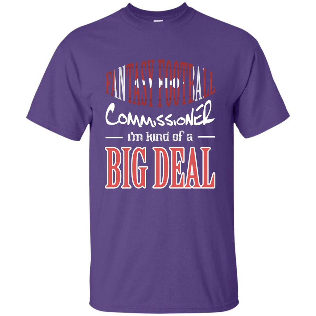 Fantasy Football Commissioner I'm Kind Of A Big Deal T-shirt Purple