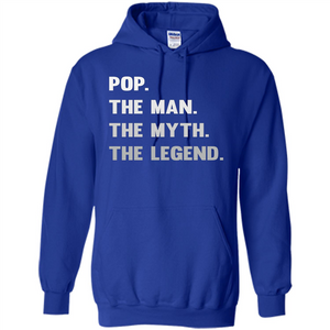 Fathers Day T-shirt Pop. The Man. The Myth. The Legend