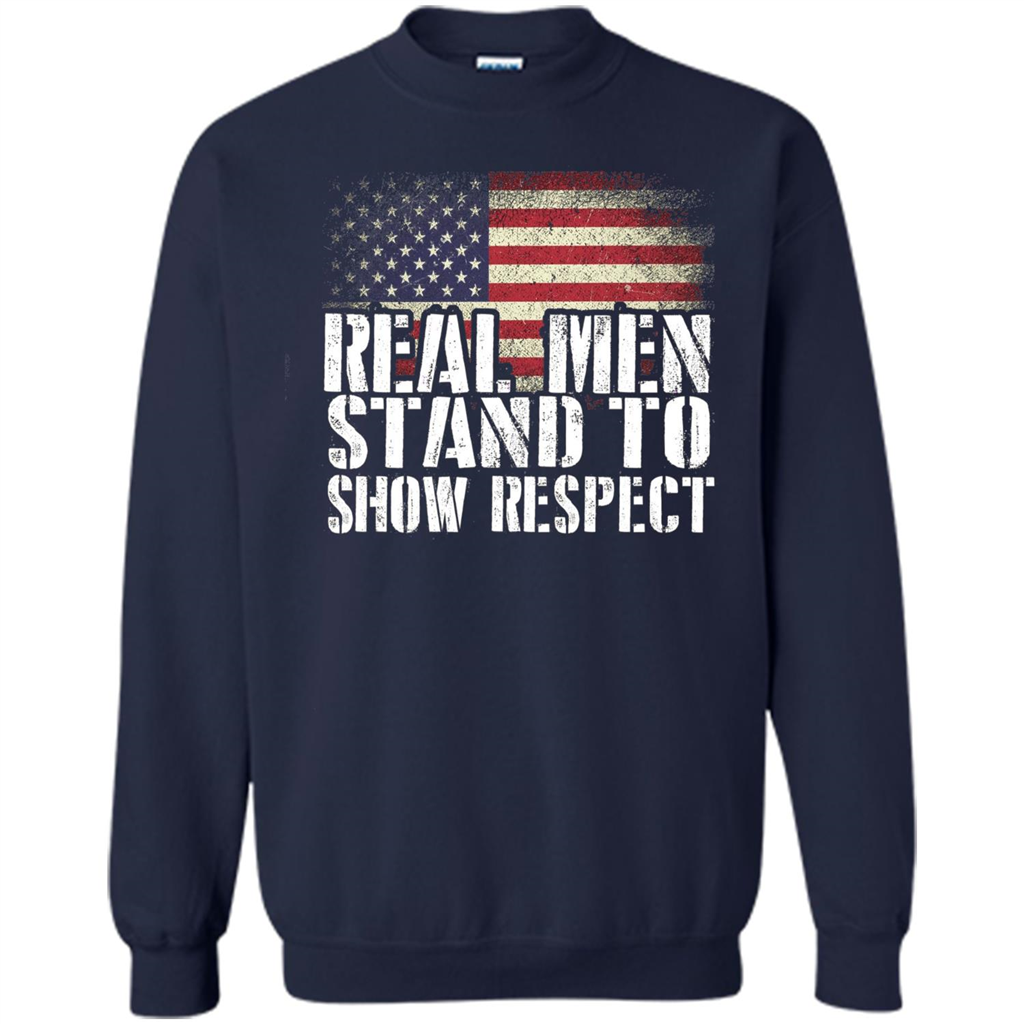 Military T-shirt Real Men Stand To Show Respect Navy