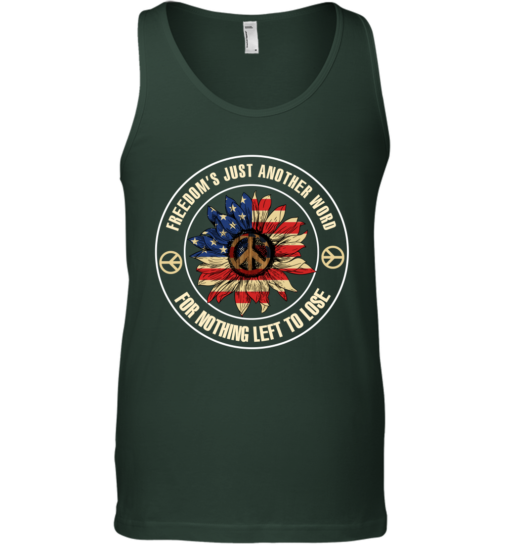 Freedom Hust Another Word For Nothing Left To Lose Shirt Tank Top Forest Green